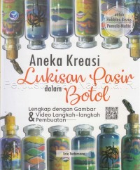 Image of Aneka kreasi lukisan pasir dalam botol : lengkap dengan gambar dan video lengkah-langkah pembuatan