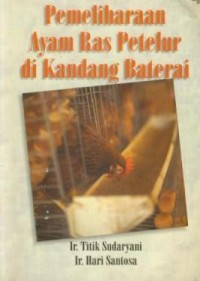 Image of Pemeliharaan Ayam Ras Petelur Di Kandang Baterai