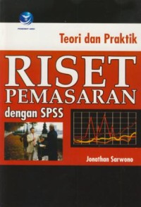 Image of Teori dan Praktek Riset Pemasaran dengan SPSS