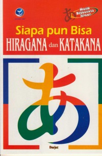 Image of Siapa pun Bisa Hiragana dan Katakana