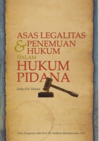 Image of Asas Legalitas & Penemuan Hukum Dalam Hukum Pidana