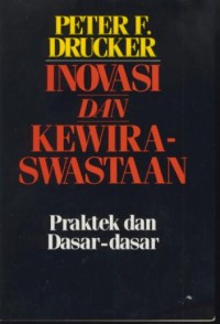 Image of Inovasi dan Kewiraswastaan : Praktek dan Dasar-dasar