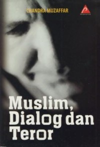 Image of Muslim, Dialog dan Teror