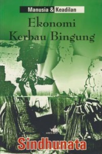 Image of Manusia & Keadilan Ekonomi Kerbau Bingung