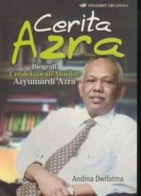 Image of Cerita Asra : Biografi Cendekiawan Muslim Azyumardi Azra
