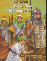 Image of 30 Kisah Sahabat Nabi : Umar Ikut Perang Badar