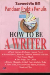 Image of Panduan Menulis : How To Be A Writer