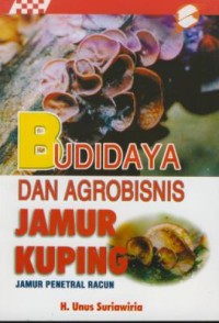 Image of Agrobisnis dan Budidaya Jamur Kuping