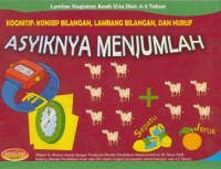 Image of Kognitif : Konsep Bilangan, Lambang Bilangan, dan Huruf : Asyiknya Menjumlah