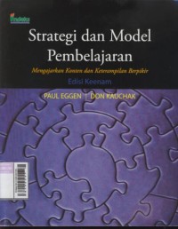 Image of Strategi dan model pembelajaran : mengajarkan konten dan ketrampilan berpikir, edisi keenam