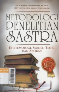 Image of Metodologi penelitian sastra : epistemologi, model, teori, dan aplikasi