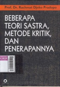 Image of Beberapa teori sastra metode kritik, dan penerapannya