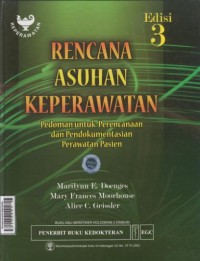 Image of Rencana asuhan keperawatan : pedoman untuk keperawatan dan pendokumentasian perawatan pasien, edisi 3
