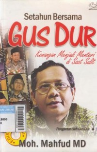 Image of Setahun bersama Gus Dur : kenangan menjadi menteri di saat sulit