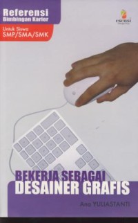 Image of Bekerja sebagai desainer grafis : untuk siswa SMP/SMA/SMK