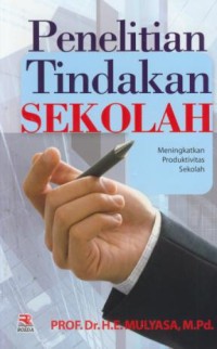 Image of Penelitian tindakan sekolah : meningkatkan produktivitas sekolah