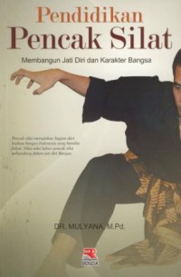 Image of Pendidikan pencak silat : membangun jati diri dan karakter bangsa