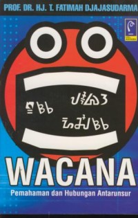 Image of Wacana : Pemahaman dan hubungan antarunsur
