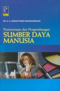 Image of Perencanaan dan pengembangan sumber daya manusia
