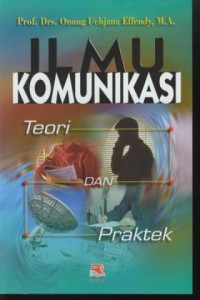 Image of Ilmu Komunikasi Teori Dan Praktek