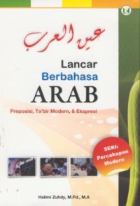 Image of Lancar berbahasa arab : preposisi, ta'bir modern, & ekspresi