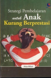 Image of Strategi pembelajaran untuk anak kurang berprestasi