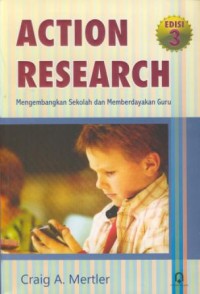 Image of Action research : mengembangkan sekolah dan memperdayakan guru