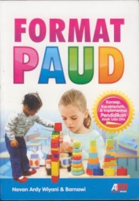Image of Format paud : konsep, karakteristik, & implementasi pendidikan anak usia dini