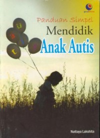 Image of Panduan simpel mendidik anak autis