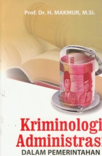 Image of Krimininologi administrasi dalam pemerintahan