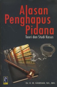 Image of Alasan penghapus pidana : teori dan studi kasus