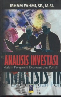 Image of Analisis Investasi dalam perspektif ekonomi dan politik