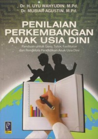 Image of Penilaian perkembangan anak usia dini : panduan untuk guru, tutor, fasilitator, dan pengelola pendidikan anak usia dini