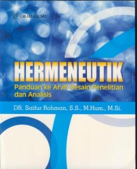 Image of Hermeneutik : panduan ke arah desain penelitian dan analisis