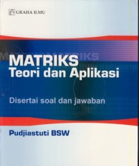 Image of Matriks teori dan aplikasi : disertai soal dan jawaban