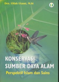 Image of Konservasi sumber daya alam perspektif islam dan sains