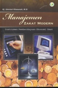 Image of Manajemen zakat modern : instrumen pemberdayaan ekonomi umat