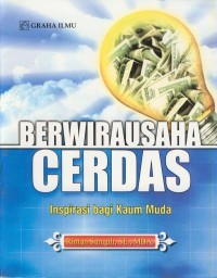 Image of Berwirausaha cerdas : inspirasi bagi kaum muda