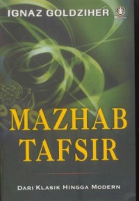 Image of Mazhab tafsir : dari klasik hingga modern