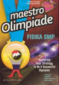 Image of Maestro olimpiade fisika SMP :mastering your strategy to be a successful olimpion