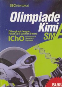 Image of Olimpiade kimia SMA :dilengkapi dengan paket soal latihan setara ICHO (International Chemistry Olympiad)
