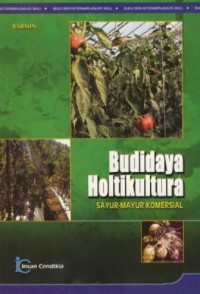 Image of Budidaya holtikultura : sayur-mayur komersial