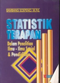 Image of Statistik terapan dalam penelitian ilmu-ilmu sosial & pendidikan