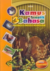 Image of Kamus tematik 3 bahasa :Indonesia-Inggris-Mandarin (binatang)