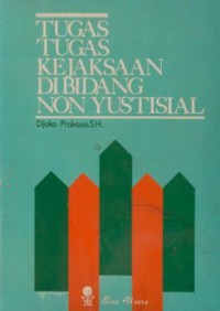 Image of Tugas-tugas kejaksaan di bidang non yustisial
