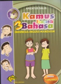 Image of Kamus tematik 3 bahasa :Indonesia-Inggris-Mandarin (tubuhku)