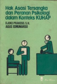 Image of Hak asasi tersangka dan peranan psikologi dalam konteks KUHP