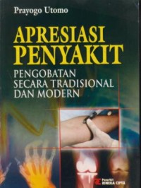Image of Apresiasi penyakit : pengobatan secara tradisonal dan modern