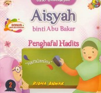 Image of Aisyah binti Abu Bakar : penghafal hadist