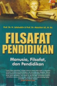 Image of Filsafat Pendidikan : Manusia  Filsafat  Dan Pendidikan